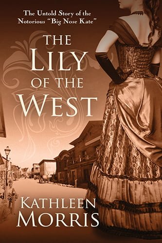 The Lily of the West by Kathleen Morris