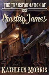 The Transformation of Chastity James Cover Art